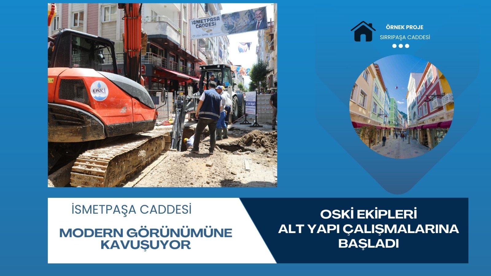 OSKİ EKİPLERİ İSMETPAŞA CADDESİNİ MODERN GÖRÜNÜME KAVUŞTURMAYA BAŞLADI